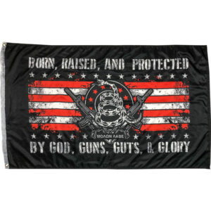 born raised and protected by god guns guts & glory flag double sided 3x5