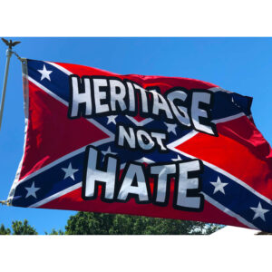 Rebel flag with heritage not hate on it