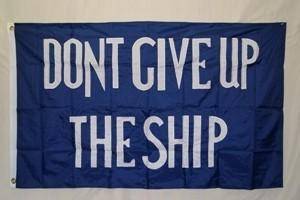 Don't give up the ship