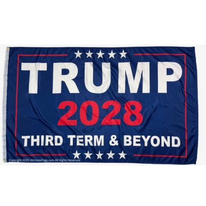trump 2028 third term and beyond flag 3 x 5 ft outdoor standard